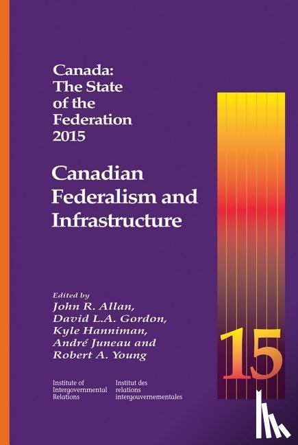  - Canada: the State of the Federation 2015