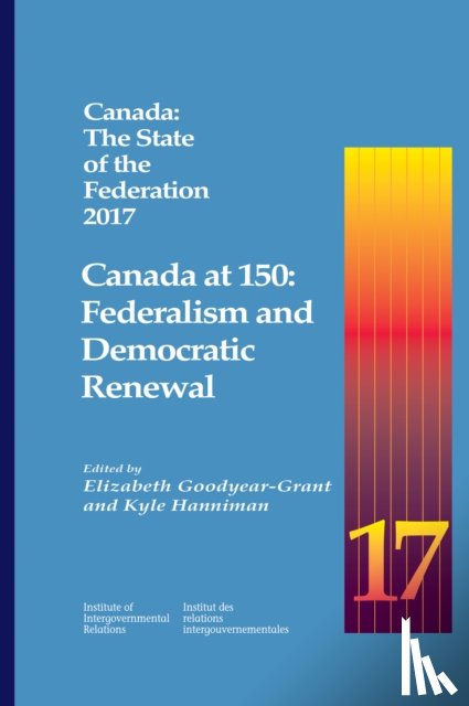  - Canada: the State of the Federation 2017
