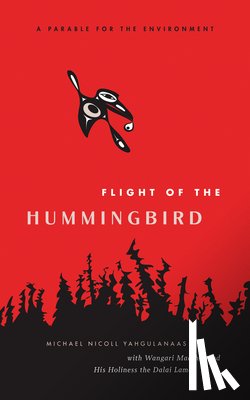 Yahgulanaas, Michael Nicoll - Flight of the Hummingbird