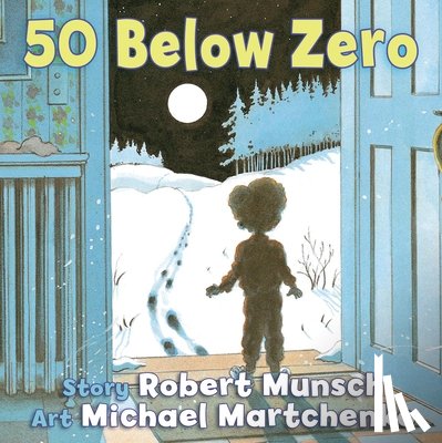 Munsch, Robert - 50 Below Zero
