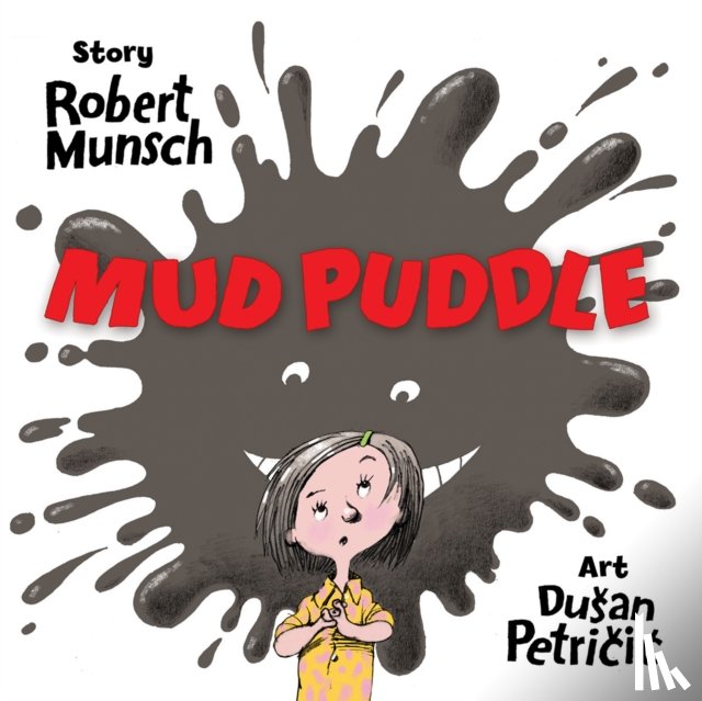 Munsch, Robert - Mud Puddle