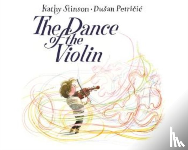 Stinson, Kathy - The Dance of the Violin