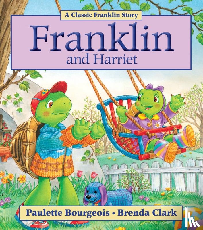 Bourgeois, Paulette - Bourgeois, P: Franklin and Harriet