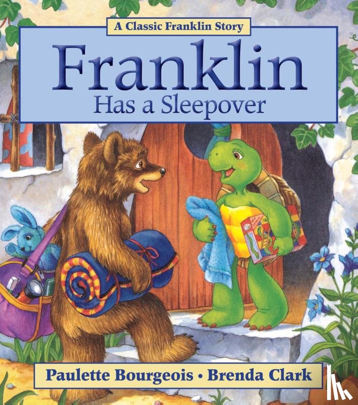 Bourgeois, Paulette - Bourgeois, P: Franklin Has a Sleepover
