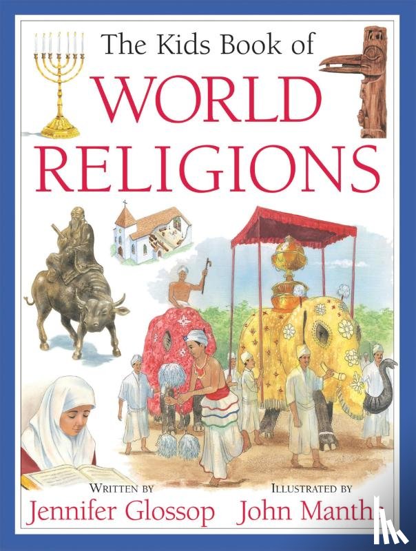Glossop, Jennifer - Kids Book of World Religions