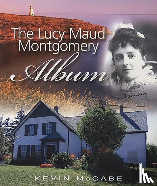 McCabe, Kevin - McCabe, K: Lucy Maud Montgomery Album