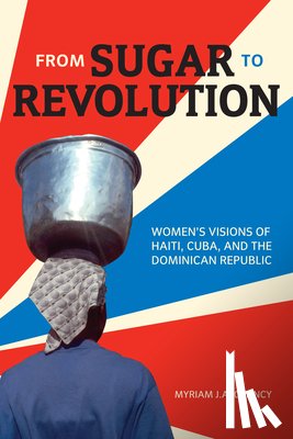 Myriam J. A. Chancy - From Sugar to Revolution