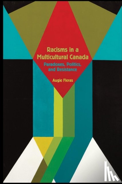 Fleras, Augie - Racisms in a Multicultural Canada
