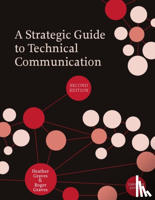 Graves, Heather, Graves, Roger - A Strategic Guide to Technical Communication