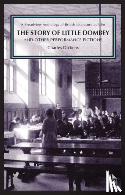 Dickens, Charles - The Story of Little Dombey and Other Performance Fictions (1850s & 60s)