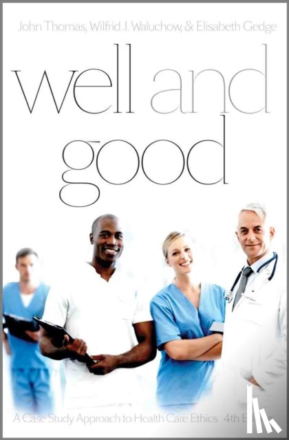 Thomas, John, Waluchow, Wilfred J., Boetzkes Gedge, Elisabeth - Well and Good