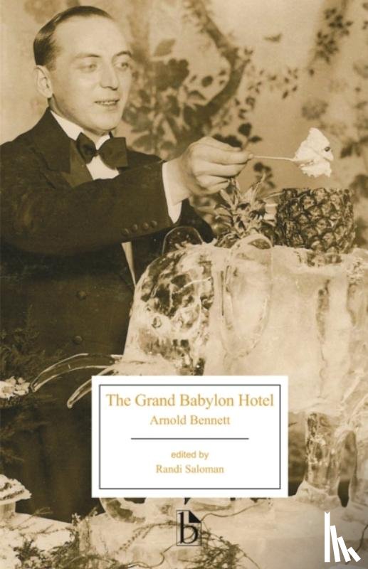 Bennett, Arnold - The Grand Babylon Hotel