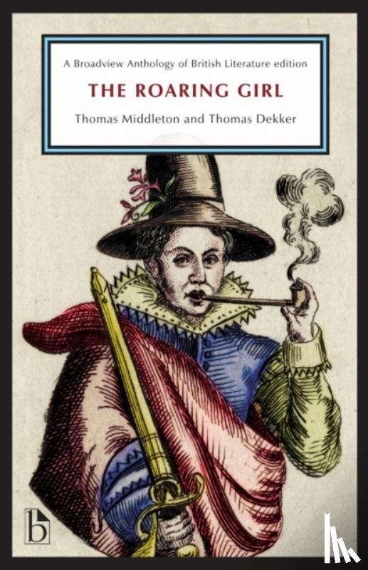 Middleton, Thomas, Dekker, Thomas - The Roaring Girl