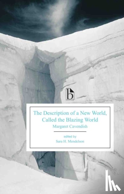 Cavendish, Margaret - The Description of a New World, Called the Blazing World