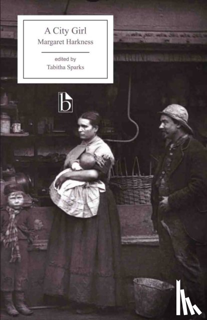 Harkness, Margaret - A City Girl