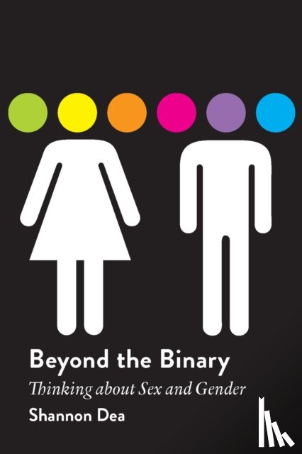 Dea, Shannon - Beyond the Binary