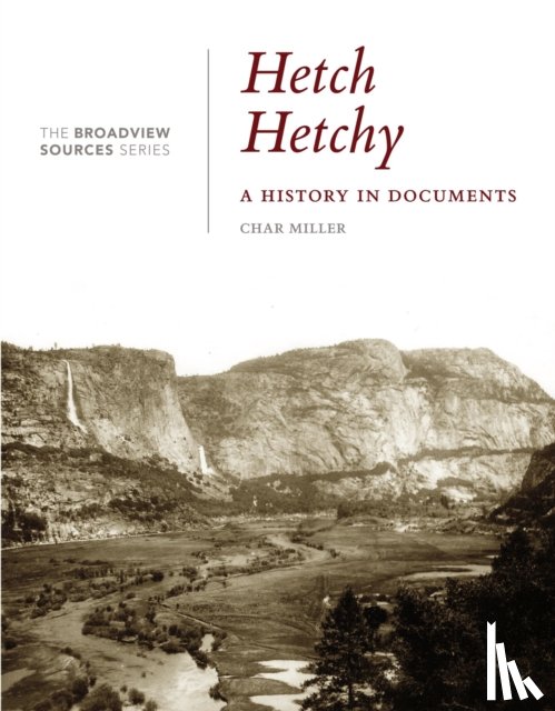  - Hetch Hetchy: A History in Documents