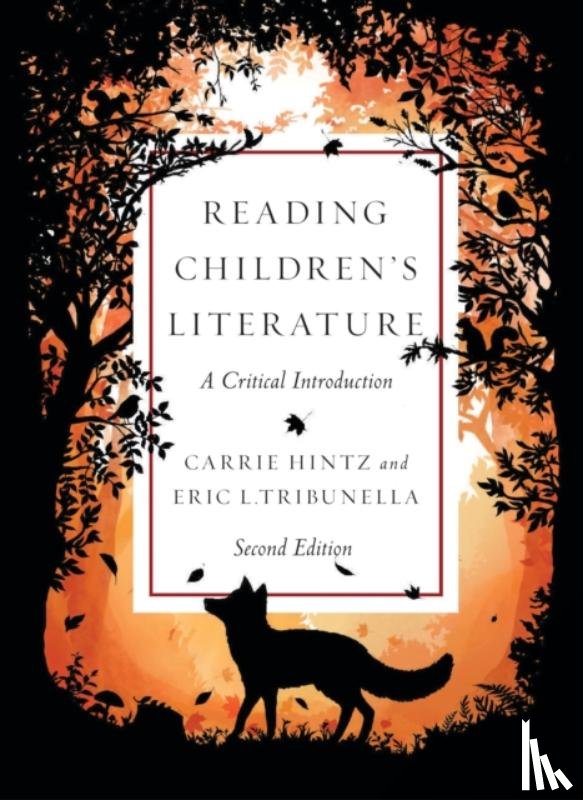Hintz, Carrie, Tribunella, Eric - Reading Children’s Literature