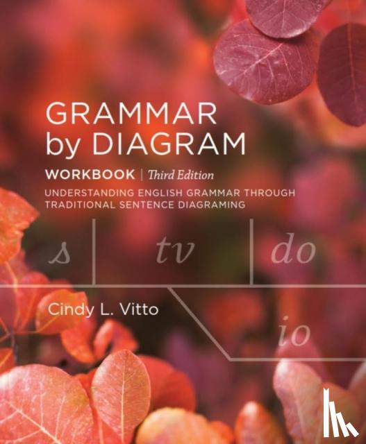 Vitto, Cindy L. - Grammar by Diagram: Workbook