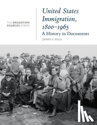  - United States Immigration, 1800-1965: A History in Documents