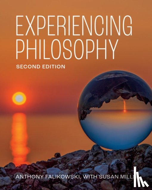 Falikowski, Anthony, Mills, Susan - Experiencing Philosophy - Second Edition