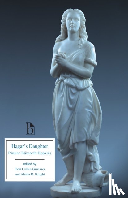 Hopkins, Pauline - Hagar’s Daughter