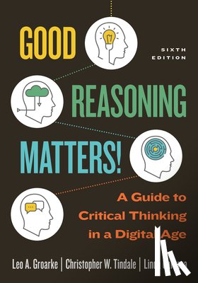 Groarke, Leo, Tindale, Christopher W., Carozza, Linda - Good Reasoning Matters!