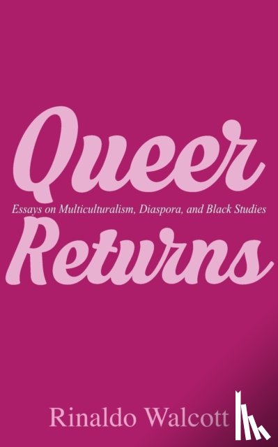 Walcott, Rinaldo - Queer Returns