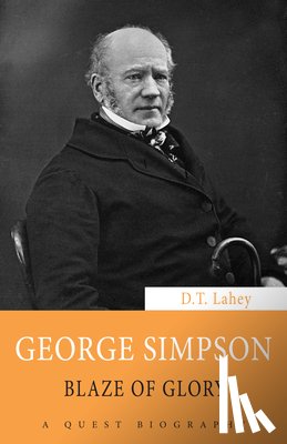 Lahey, D.T. - George Simpson