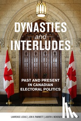 LeDuc, Lawrence, McKenzie, Judith I., Pammett, Jon H., Turcotte, Andre - Dynasties and Interludes