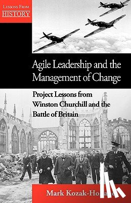 Kozak-Holland, Mark - Agile Leadership and the Management of Change