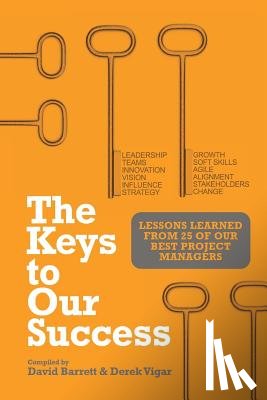 Barrett, Prof David (University of Hull UK), Vigar, Derek - The Keys to Our Success
