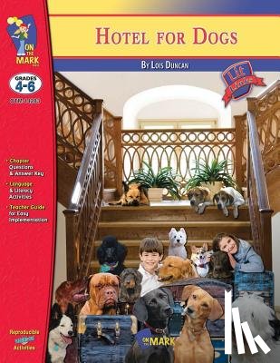 Reed, Nat - Hotel for Dogs by Lois Duncan, Novel Study: Grades 4-6