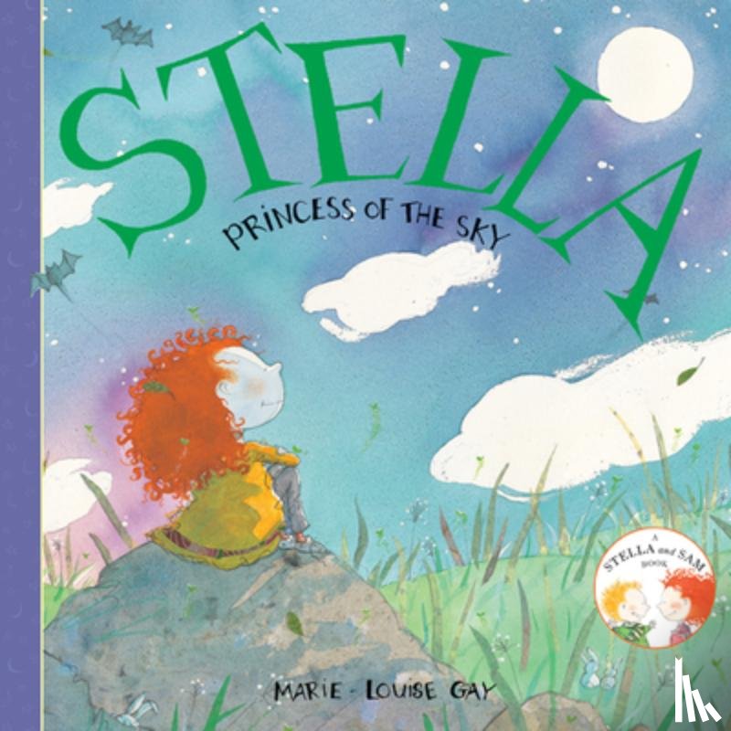 Gay, Marie-Louise - Stella, Princess of the Sky