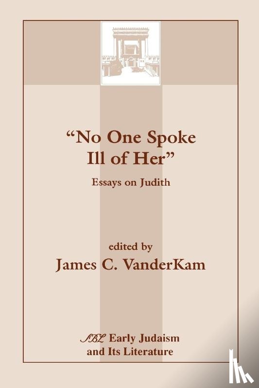 VanderKam, James C. - No One Spoke Ill of Her