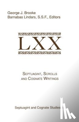  - Septuagint, Scrolls, and Cognate Writings