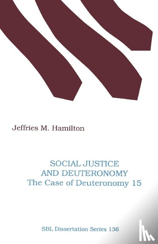 Hamilton, Jeffries M. - Social Justice and Deuteronomy