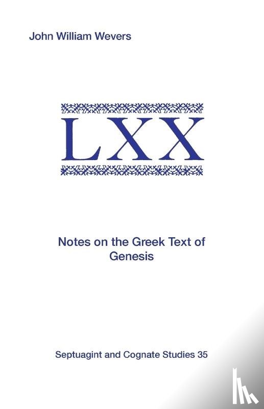 Wevers, John William - Notes on the Greek Text of Genesis