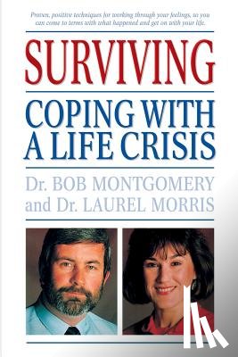 Montgomery, Bob - Surviving: Coping with a Life Crisis