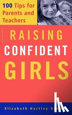 Hartley-Brewer, Elizabeth - Raising Confident Girls: 100 Tips for Parents and Teachers