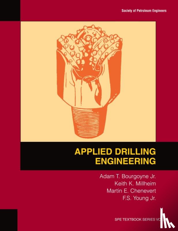 A T Bourgoyne, Bourgoyne, Martin E Chenevert, Chenevert, Farrile S. Young Jr, Young Jr - Applied Drilling Engineering