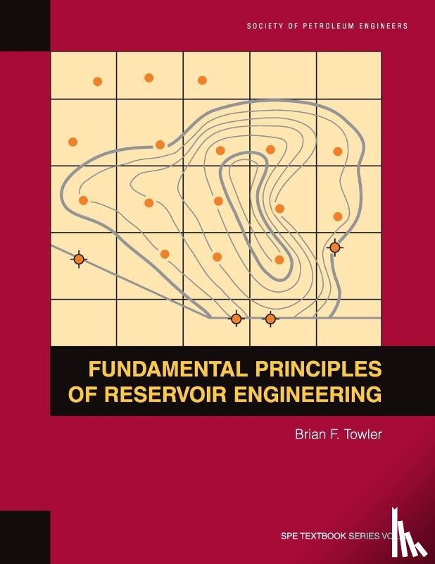 Towler, Brian F - Fundamental Principles of Reservoir Engineering