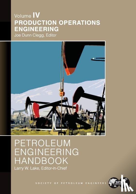  - Petroleum Engineering Handbook Volume IV