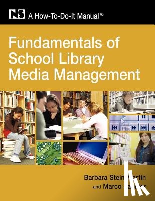 Martin, Barbara Stein, Zannier, Marco - Fundamentals of School Library Media Management