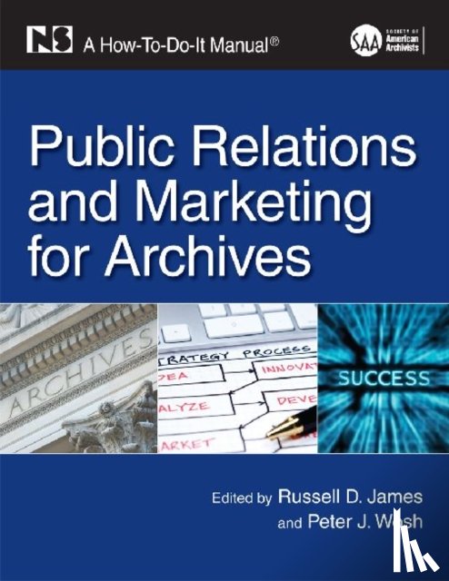 James, Russell D. - Public Relations and Marketing for Archives