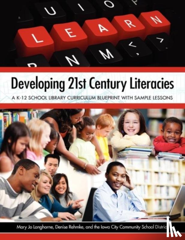 Langhorne, Mary Jo, Rehmke, Denise - Developing 21st Century Literacies