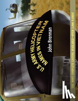 Brennan, John - U.S. Army Helicopter Names in Vietnam