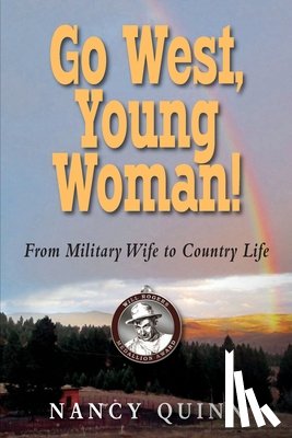 Quinn, Nancy - Go West, Young Woman!