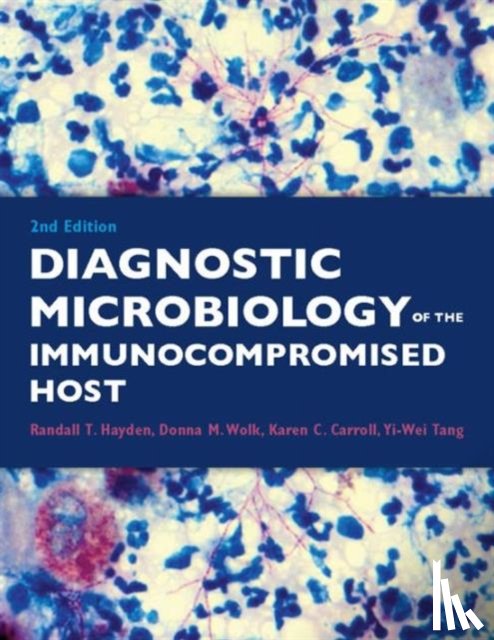  - Diagnostic Microbiology of the Immunocompromised Host