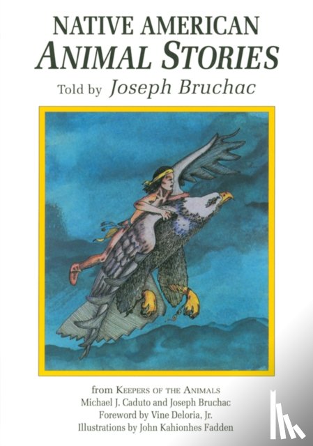 Bruchac III, Joseph - Native American Animal Stories